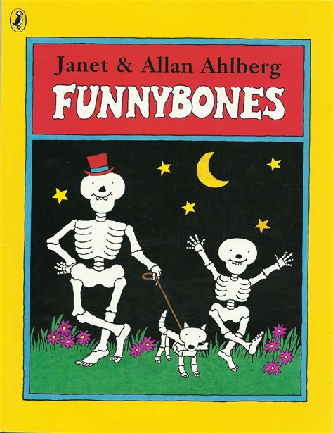 Funnybones By Janet And Allan Ahlberg Childhood Books Halloween Books