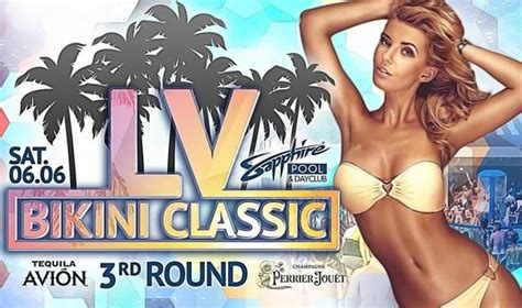 Enjoy The Las Vegas Bikini Classic 3nd Round At Sapphire Pool And Dayclub On Saturday June 6
