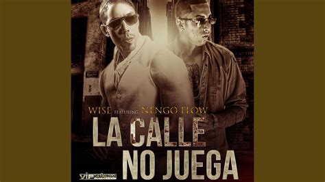 La Calle No Juega Feat Nengo Flow Youtube