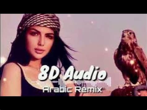8D Audio Arabic Remix Bass Boosted Song YouTube