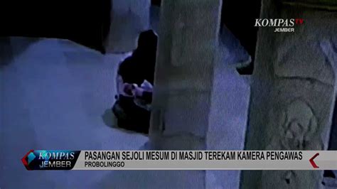Pasangan Sejoli Mesum Di Masjid Terekam Kamera Pengawas Youtube