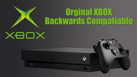 Xbox One Backwards Compatibility With Xbox 360 And Xbox Original