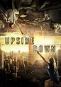 Upside Down Movie Poster - ID: 140964 - Image Abyss