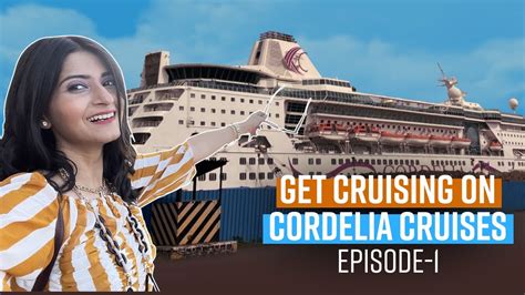 Get Cruising With Cordelia Cruises Episode 1 Youtube