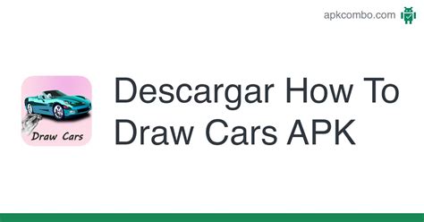 How To Draw Cars Apk Android App Descarga Gratis