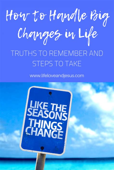 How To Handle Big Changes In Life Life Love And Jesus
