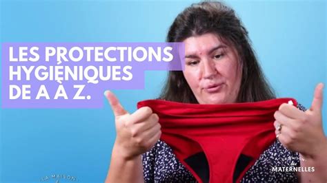 Les Protections Hygiéniques De A à Z La Maison Des Maternelles Lmdm Youtube