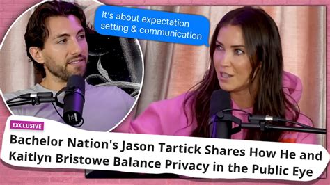 Bachelorette Star Jason Tartick Discusses Balancing Privacy With Fiance Kaitlyn Bristowe Youtube