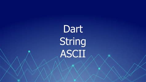 Dart Get Strings From ASCII Codes And Vice Versa KindaCode