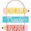 Dream Create Inspire Stacked Sign 13in X 12in  Party City