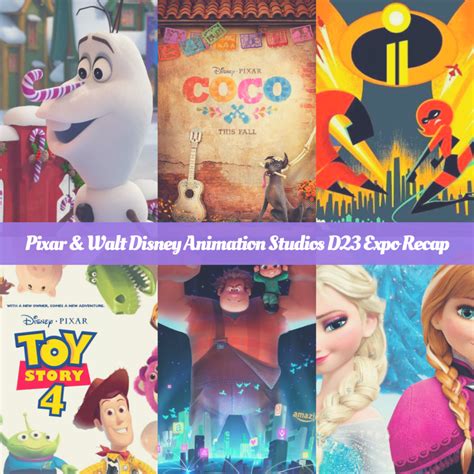D23 Expo 2017~ Pixar And Walt Disney Animation Studios Recap Mom The