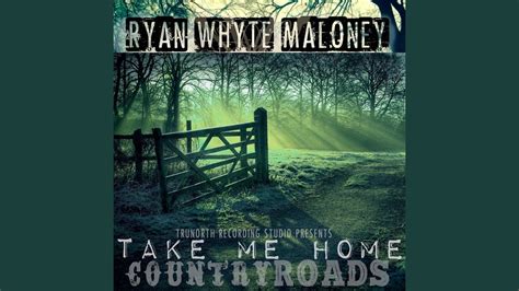 Take Me Home Country Roads Youtube