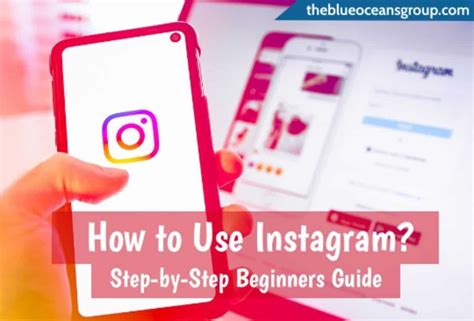 How To Use Instagram Step By Step Guide From A To Z