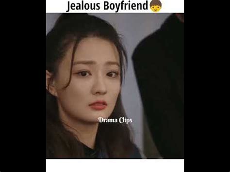 Jealous Boyfriend Love Scenery Drama Clips Youtube