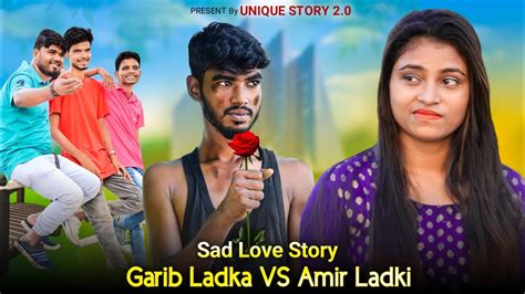 Saanson Ka Chalna Cloudoflove Garib Ladka Vs Amir Ladki Love Story Cute Love Story 💔💔 Youtube