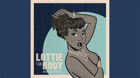 Lottie The Body Youtube