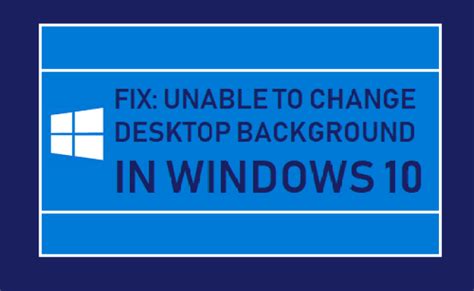 Fix Cant Change Desktop Background Issue Windows 10 Otosection