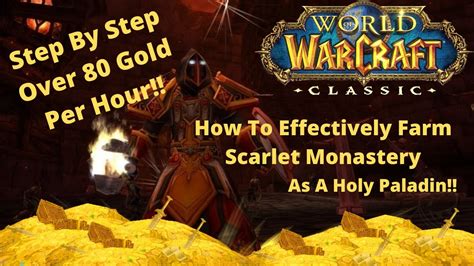 Wow Classic Paladin Gold Farming Scarlet Monastery Huge Gold Per Hour Youtube
