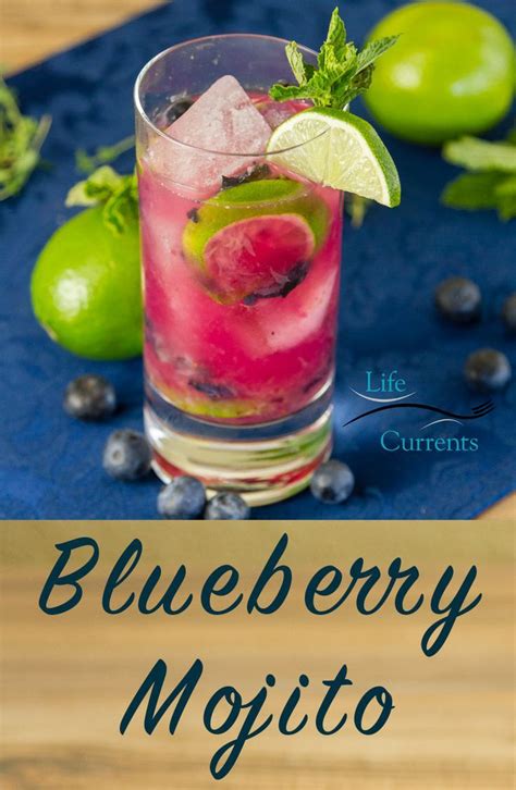 Fresh Clean Flavors These Blueberry Mojitos Are A Great Way To Cool