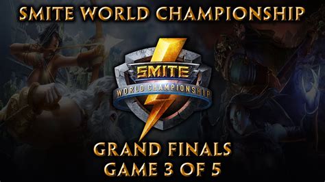 Smite World Championship Grand Finals Game 3 Of 5 Youtube