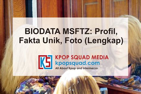Msftz facts and ideal type msftz (미스피츠) is a south korean solo singer under sony music entertainment. BIODATA MSFTZ: Profil, Fakta Unik, Foto (Lengkap) | Kpop Squad Media | All about K-Pop and ...