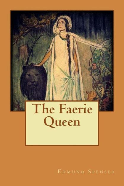 The Faerie Queen By Edmund Spenser Paperback Barnes And Noble