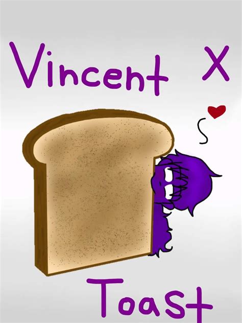Vincent X Toast Five Nights At Freddy S Amino