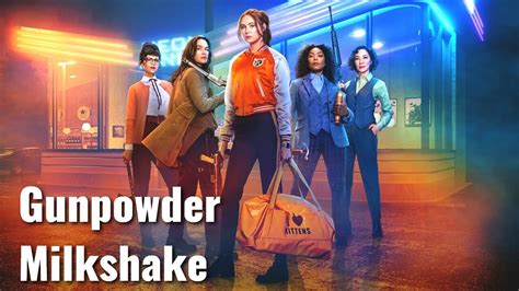 Gunpowder Milkshake Soundtrack Tracklist Netflix Gunpowder Milkshake