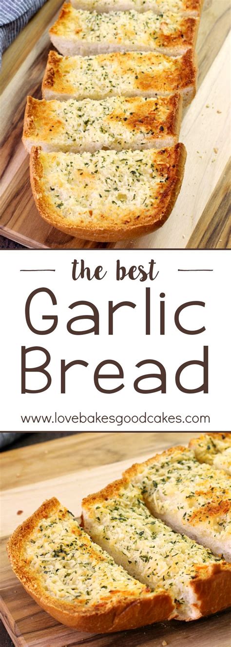 Best Garlic Bread Recipe Best Garlic Bread Recipe