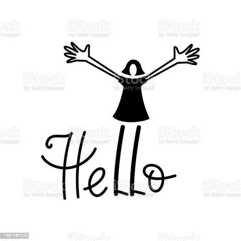 The Girl Spreads Her Arms Wide In Greeting Hello Lettering Composition