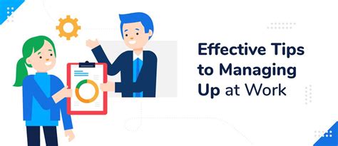 10 Tips For Effective Managing Up