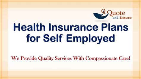 One is you can refer your boss to our services so he/she can get health insurance quotes and find the best. Health insurance especially if you are a Self Employed ...