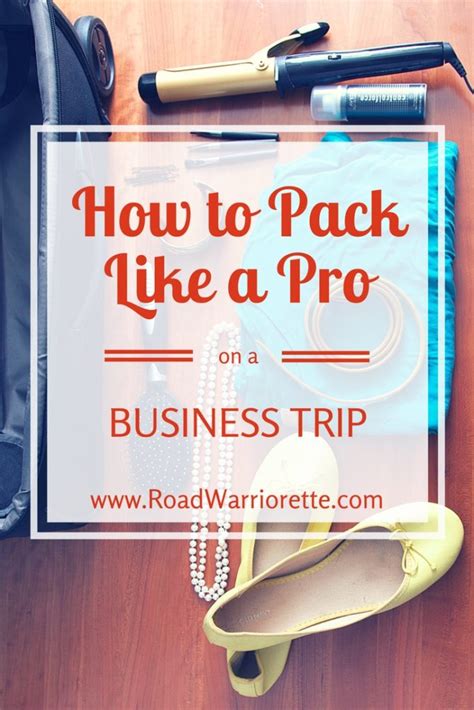 How To Pack Like A Pro Road Warriorette