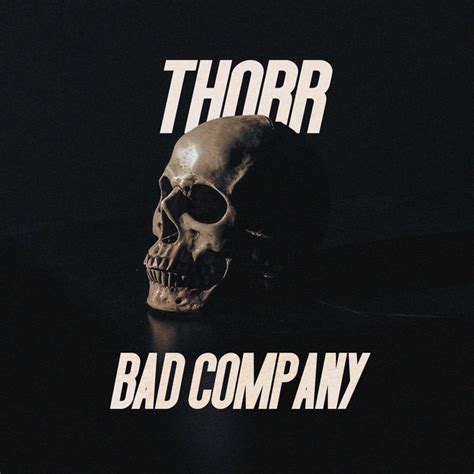 Bad Company Album By Thorr Spotify
