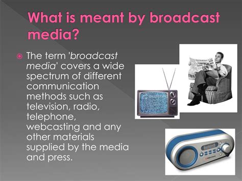 Ppt Evaluation Of Broadcast Media Powerpoint Presentation Free