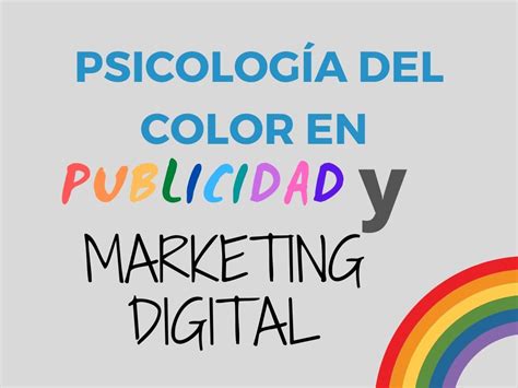 Psicología Del Color En Publicidad Y Marketing Digital Fenalco Valle