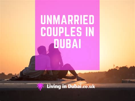 Unmarried Couples In Dubai Living Together In A Dubai Hotel