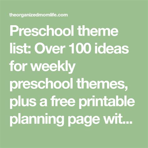 A Green Background With The Words Preschool Theme List Over 100 Ideas