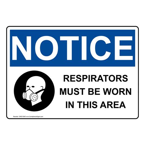 Osha Sign Notice Respirators Must Be Worn In This Area Sign Ppe