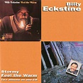 ‎Stormy / Feel the Warm (Remastered) - Album by Billy Eckstine - Apple ...
