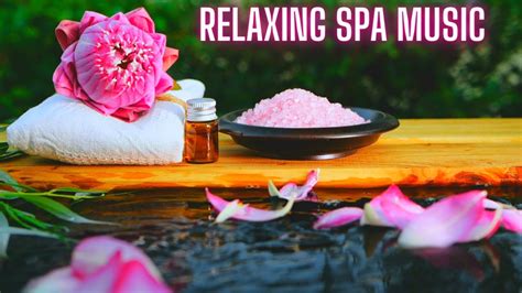 Relaxing Spa Music Youtube