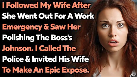 i caught my wife cheating at her workplace and colled the police to make an epic expose reddit