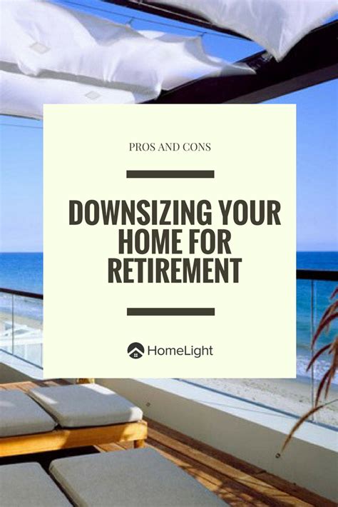 Thinking About Downsizing Your Home For Retirement Take A Look At