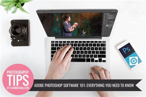 Adobe Photoshop Software 101 Everything You Need To Know Summerana