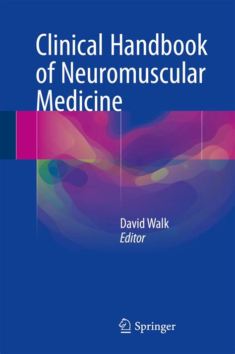 Clinical Handbook Of Neuromuscular Medicine Ebook Walk