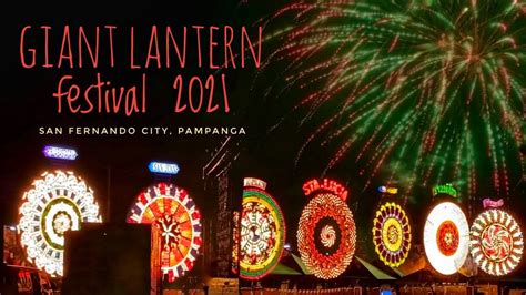 Giant Lantern Festival 2021 In San Fernando City Pampanga Ligligan