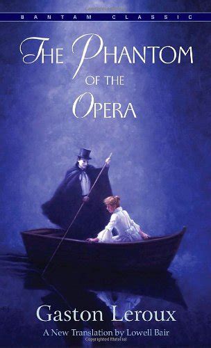 Phantom Of The Opera Book Characters - Gaston Leroux’s Melodramatic Phantom of the Opera | Striped Penguin