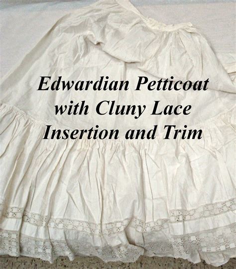 Pour La Victoire Edwardian Petticoat With Cluny Lace