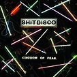 Shitdisco - Kingdom of Fear - Amazon.com Music