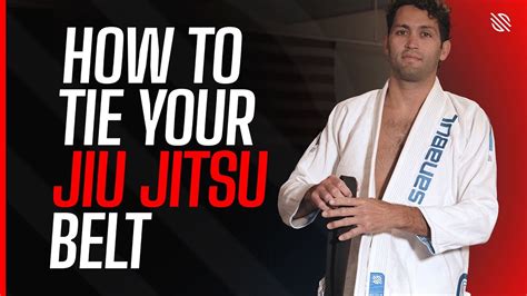 Brazilian Jiu Jitsu Basics How To Tie Your Bjj Belt In Two Different